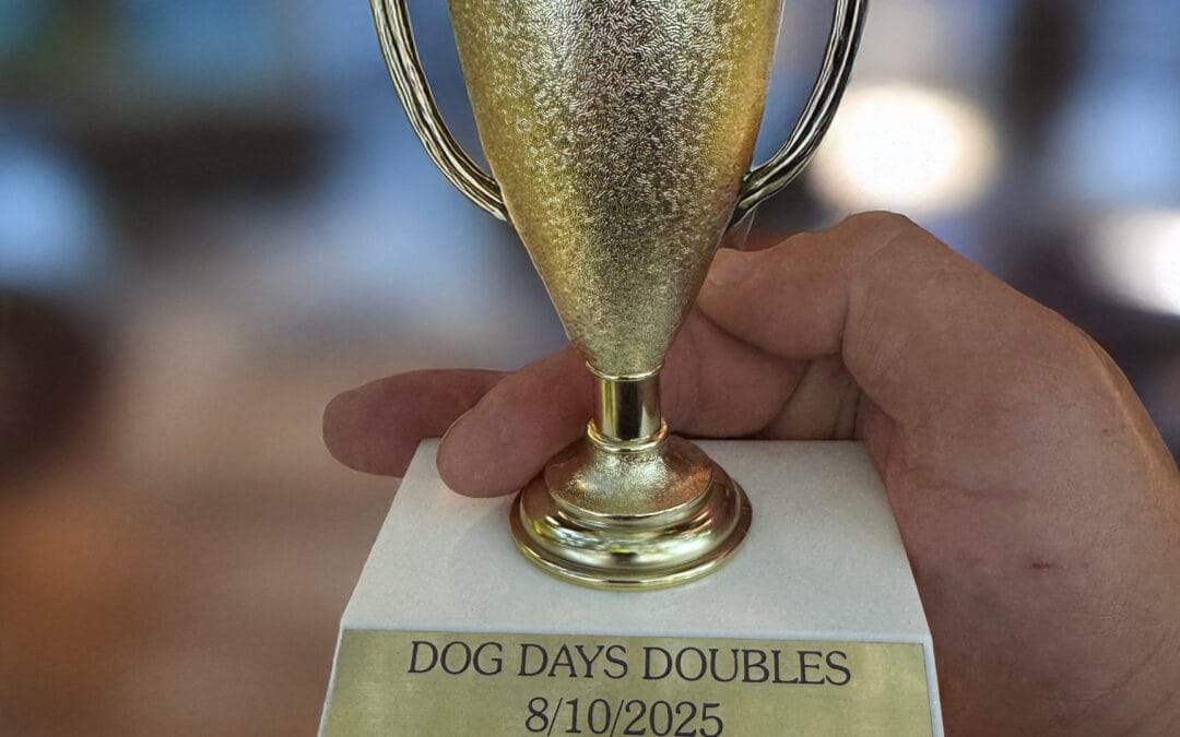 Dog Days Doubles – The Day We Took the Win